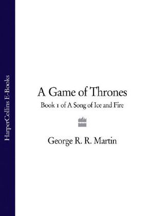 [A Song of Ice and Fire 01] • A Game of Thrones · Book One of Songs of Fire and Ice